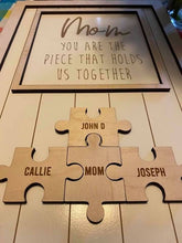 Load image into Gallery viewer, Mom You are the Piece that holds us together, puzzle pieces, family sign