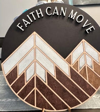 Load image into Gallery viewer, Faith Can Move Mountains Inspirational Wall Art Motivational Quote Handcrafted Wood Sign