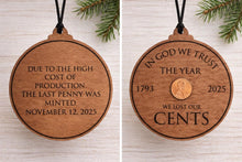 Load image into Gallery viewer, Penny Keepsake Ornament Wooden Coin Ornament Meaningful Penny Gift Symbolic American Penny Ornament Unique Christmas Keepsake