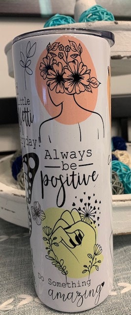 Positive Motivational Stainless Steel Tumbler