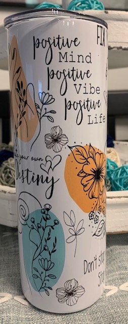 Positive Motivational Stainless Steel Tumbler